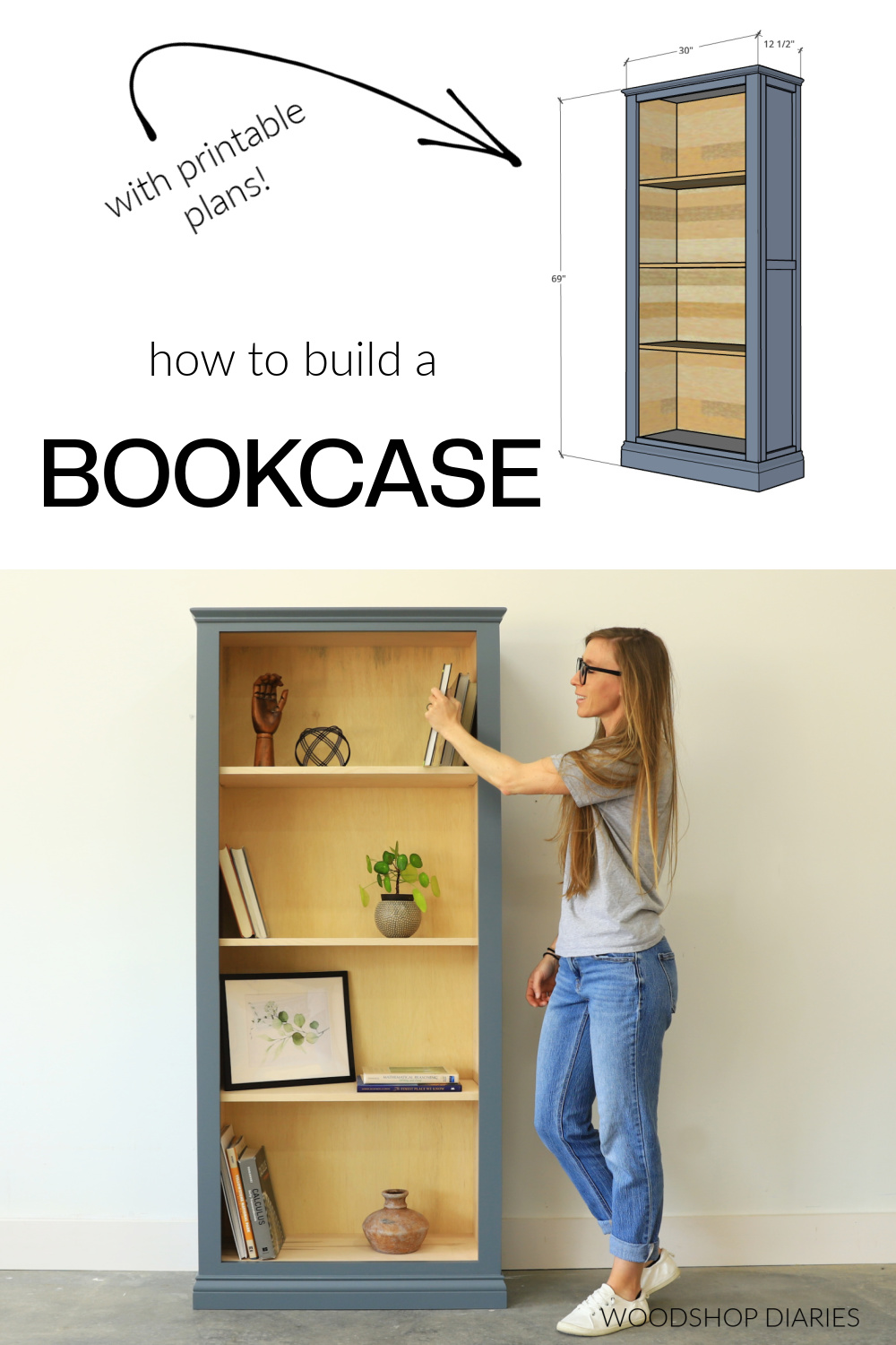 Pinterest collage image showing overall dimensional diagram at top and Shara Woodshop Diaries next to bookshelf at bottom with text "how to build a bookcase"