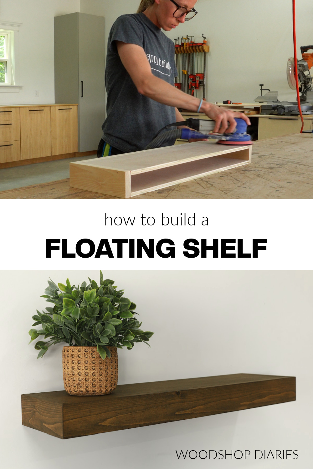 Pinterest collage image showing Shara sanding hollow floating shelf box at top and completed DIY floating shelf installed on wall on bottom