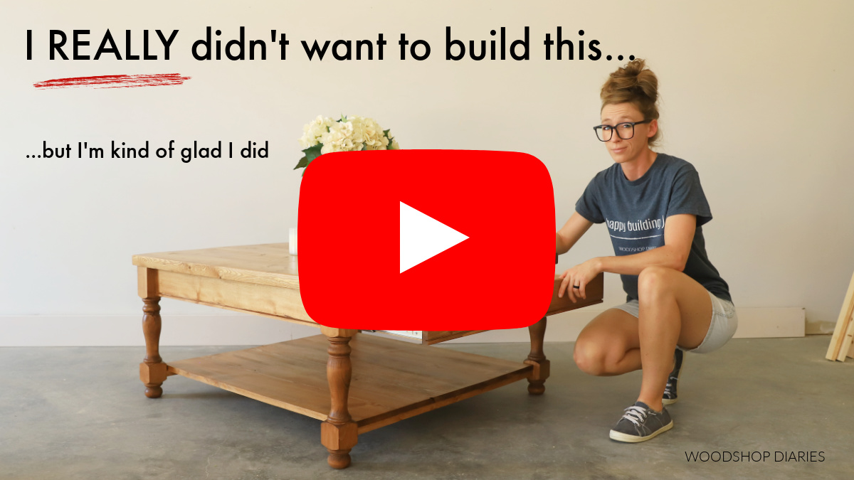 YouTube thumbnail showing Shara with large square coffee table with text "I really didn't want to build this..."